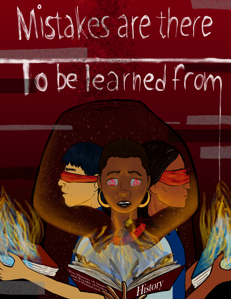 A digital painting shows a brick wall with the text "Mistakes are there to be learned from." Beneath it, a headless dark-brown body wraps its arms around the necks of three people stand with their backs together. In front is a Black femme with warning symbol exclamation points in her eyes. On the left appears to be an Asian man, blindfolded, and on the right a Native person, also blindfolded. They each hold a book that appears to be on fire.